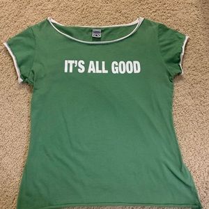 It’s All Good T-shirt